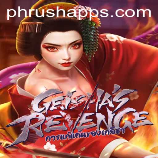 Discover the Thrilling World of GeishasRevenge and Master the Art of Phrush
